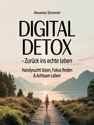 cover image of Digital Detox – Zurück ins echte Leben